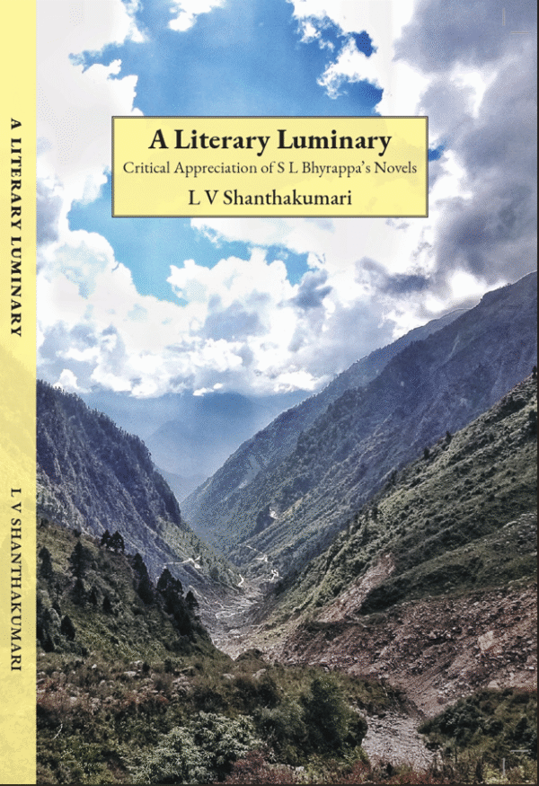 A Literary Luminary – Critical Appreciation of S. L. Bhyrappa’s Novels